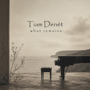 what remains by Tiam Denét