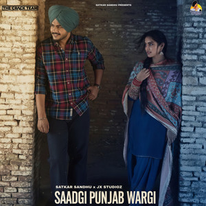 Saadgi Punjab Wargi by Satkar Sandhu, JX Studioz
