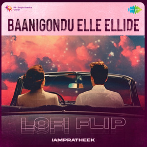 Baanigondu Elle Ellide - Lofi Flip by IAMPRATHEEK, Rajkumar