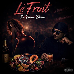 Le Fruit by Le Deum Deum Officiel