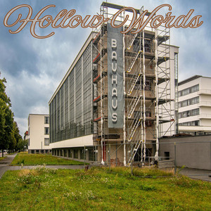 Bauhaus by HOLLOW WORDS