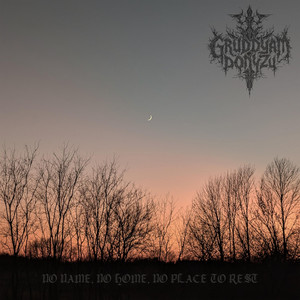 Gruddyam Donyzu — No Name, No Home, No Place to Rest