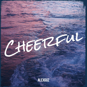 Alex Guz - Cheerful