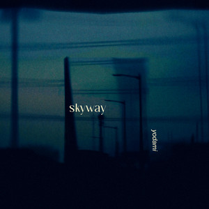 Skyway by Yodami