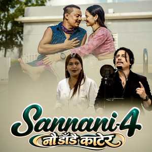 Sannani 4 - Naudadai Katera by Bishnu Giri, Hari Giri Bimarshi, Anjita Bishwakarma