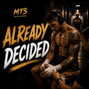 Already Decided by Muay Thai Source