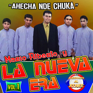 Mario Alberto y La Nueva Era - Ahecha Nde Chuka