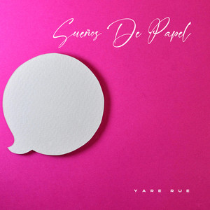 Sueños De Papel by Yare Rue