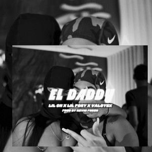 Lil ch - EL DADDY (feat. VALOYEX, F40RTY & Cebramusic)
