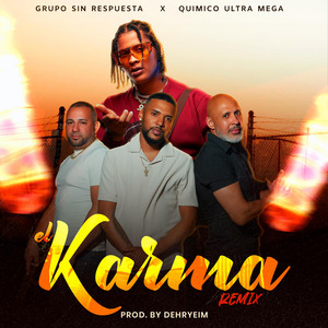 El Karma Remix by grupo Sin respuesta