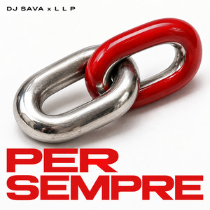 Per Sempre - Extended Version by Dj Sava, LLP