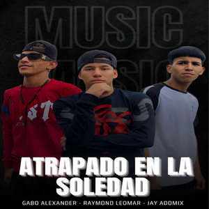 Atrapado En La Soledad