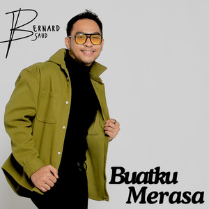 Buatku Merasa by Bernard Saud