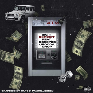 Deposit by BIG T, RoseYod, JBooga, Chop
