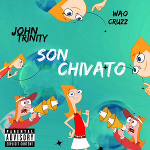 Son Chivato by John Trinity