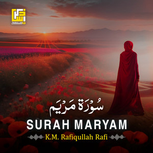 Surah Maryam (Part-2) by K. M. Rafiqullah Rafi