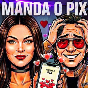 Manda o Pix by Paranhoz