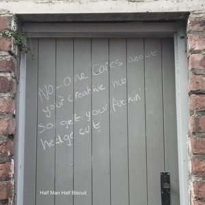 No-One Cares About Your Creative Hub So Get Your Fuckin’ Hedge Cut (No-One Cares About Your Creative Hub So Get Your Fuckin’ Hedge Cut) cover