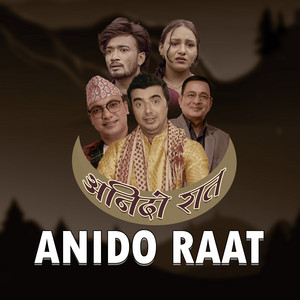 Bhim Kumar Ojha - ANIDO RAAT