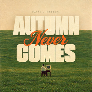Autumn Never Comes by Davvi, JamBeats