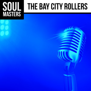 Soul Masters: The Bay City Rollers album