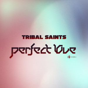 Perfect Love - Scott Forshaw Extended Remix by Tribal Saints, Scott Forshaw