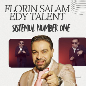 Florin Salam - Sistemul number one (feat. Edy Talent)