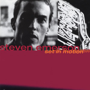 Set In Motion by Steven Emerson