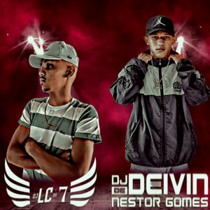DJ LC DO 7 & DJ Deivin De Nesto Gomes - Olha o Barulhin do Amor