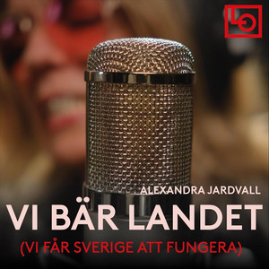 VI Bär Landet (VI Får Sverige Att Fungera) by Alexandra Jardvall