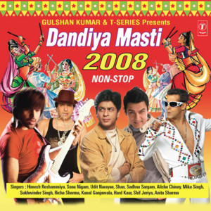 Himesh Reshammiya, Sonu Nigam, Udit Narayan, Shaan, Sadhana Sargam, Alisha Chinoy, Mika Singh, Sukhwinder Singh, Richa Sharma, Kunal Ganjawala, Hard Kaur, Anita Sharma, Sajid-Wajid, Pritam & Shankar Ehsaan Loy - Dandia Masti 208 Non Stop
