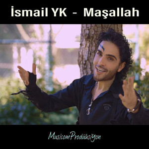 İsmail YK - Maşallah