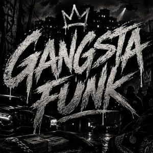 GANGSTA FUNK