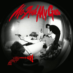 Me And My Gun by Porcelain Girl