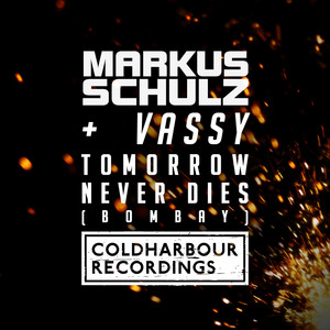 Tomorrow Never Dies (Bombay) [Markus Schulz Coldharbour Remix] by Markus Schulz cover art