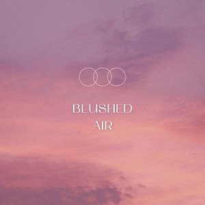 Blushed Air by The Pink Ocean