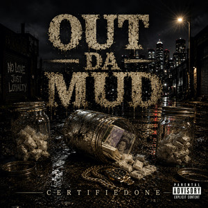 OUT DA MUD by CertifiedOne