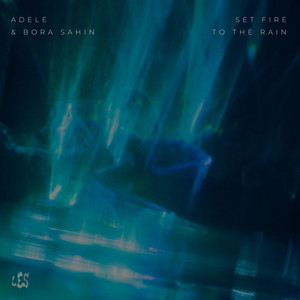 Bora ŞAHİN - Set Fire to the Rain