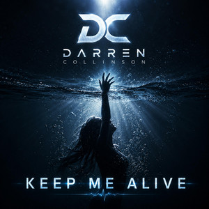 Keep Me Alive by Darren Collinson