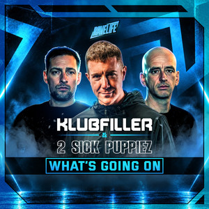What's Going On by Klubfiller, 2 Sick Puppiez