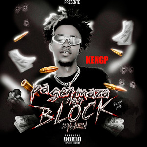 KENGP - Pa gen maza nan block mwen