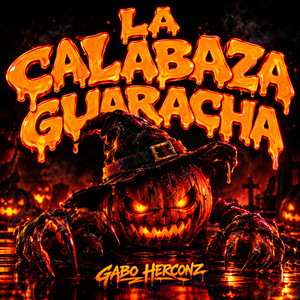 LA CALABAZA GUARACHA by Gabo Herconz ®