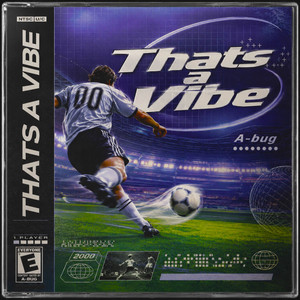 Thats a Vibe by A-bug