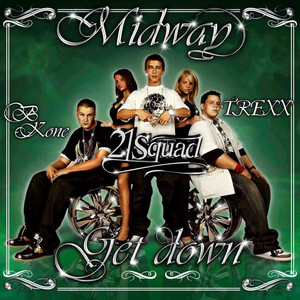 Get Down by Midway, TREXX, B.Kone