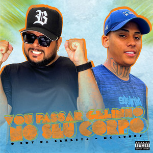 O Boy da Seresta - Vou Passar Gelinho no Seu Corpo (feat. MC LUUKY)