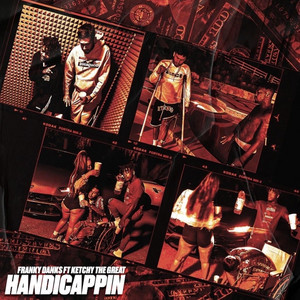 Handicappin by FrankyDank$, Ketchy the Great