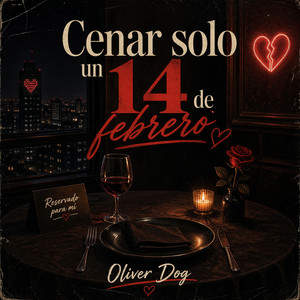 Cenar solo un 14 de febrero by Oliver Dog
