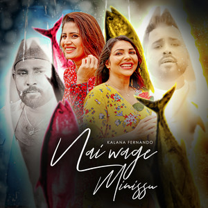 Kalana Fernando - Nai Wage Minissu