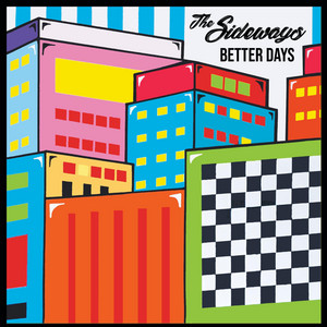 Better Days by The Sideways