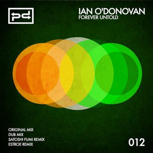 Forever Untold - Satoshi Fumi Remix by Ian O'Donovan, Satoshi Fumi
